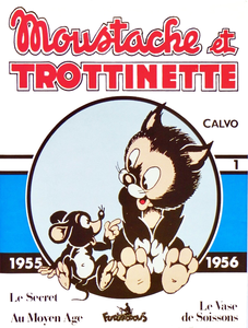 Moustache et Trottinette - Tome 1 - Integrale 1955-1956
