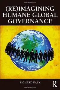 (Re)Imagining Humane Global Governance (Repost)