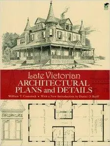 Late Victorian Architectural Plans and Details  (repost)