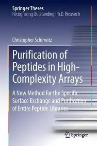 Purification of Peptides in High-Complexity Arrays: A New Method for the Specific Surface Exchange and Purification... (repost)