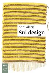 Anni Albers - Sul design