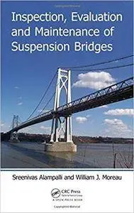 Inspection, Evaluation and Maintenance of Suspension Bridges