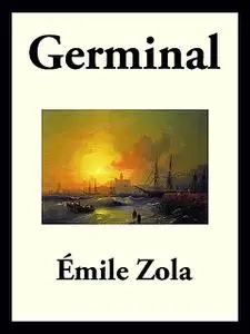 «Germinal» by Émile Zola