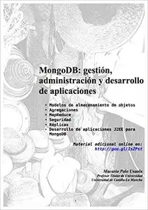 MongoDB: gestión, administración y desarrollo de aplicaciones