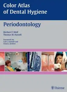 Color Atlas of Dental Hygiene: Periodontology (Repost)