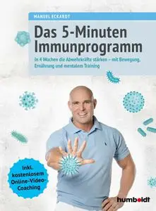 Manuel Eckardt - Das 5-Minuten-Immunprogramm