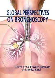 "Global Perspectives on Bronchoscopy" ed. by Sai Praveen Haranath and Samiya Razvi