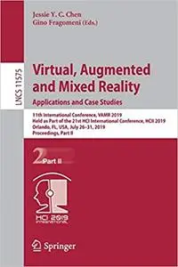 Virtual, Augmented and Mixed Reality. Applications and Case Studies, Part II (Repost)