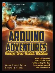 Arduino Adventures: Escape from Gemini Station (repost)