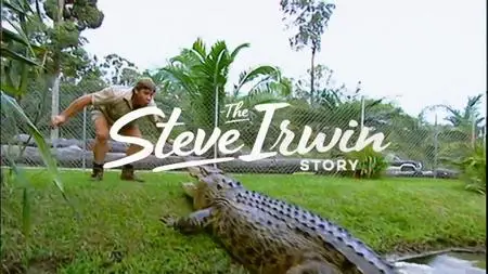 The Steve Irwin Story (2018)