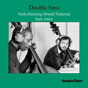 Niels-Henning Ørsted Pedersen & Sam Jones - Double Bass (1976) [Reissue 1988]