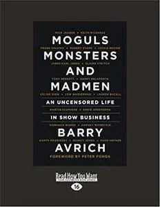 Moguls, Monsters and Madmen: An Uncensored Life in Show Business