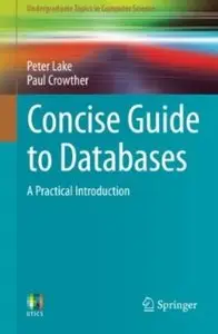 Concise Guide to Databases: A Practical Introduction [Repost]