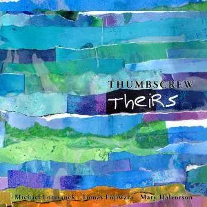Thumbscrew - Theirs (2018) [Official Digital Download]