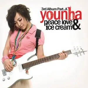 Younha - Vol 3 Part A Peace Love & Ice Cream (2009)