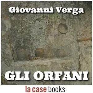 «Gli orfani» by Giovanni Verga