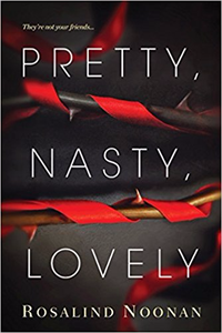 Pretty, Nasty, Lovely - Rosalind Noonan