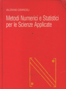 Valeriano Comincioli - Metodi numerici e statistici per le scienze applicate 