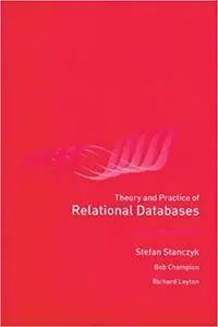 Theory and Practice of Relational Databases (Repost)