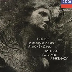 Vladimir Ashkenazy, RSO Berlin - César Franck: Symphony in D minor; Psyché; Les Djinns (1990)