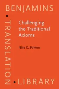 Challenging the Traditional Axioms: Translation into a non-mother tongue