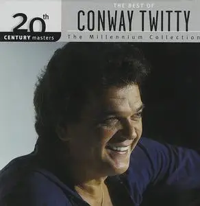 Conway Twitty - The Best Of Conway Twitty - 20th Century Masters: The Millennium Collection (1999)
