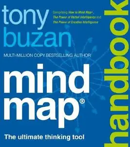 Mind Map Handbook: The ultimate thinking tool [Repost]