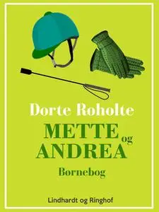 «Mette og Andrea» by Dorte Roholte