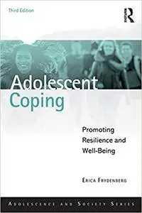 Adolescent Coping: Promoting Resilience and Well-Being  Ed 3