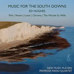 Ed Hughes - Music for the South Downs - New Music Players (2022) [Official Digital Download 24/96]