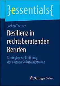 Resilienz in rechtsberatenden Berufen