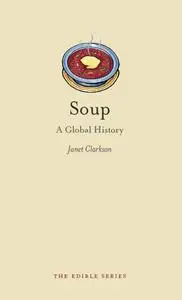 Soup: A Global History (Repost)