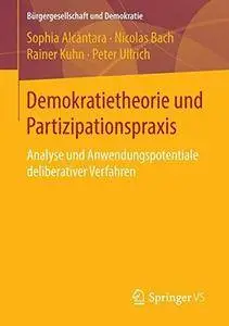 Demokratietheorie und Partizipationspraxis
