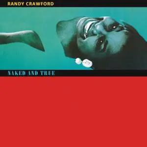 Randy Crawford - Naked And True (Expanded Edition) (1995/2017)