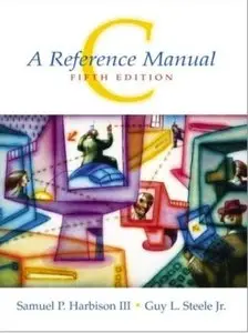 C: A Reference Manual (5th Edition) [Repost]