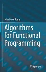 Algorithms for Functional Programming (Repost)
