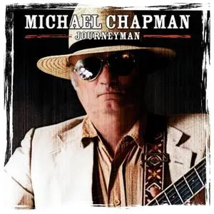 Michael Chapman - Journeyman (2CD) (2015)