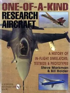 One-of-a-Kind Research Aircraft: A History of In-Flight Simulators, Testbeds, & Prototypes (Repost)