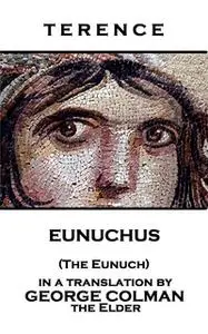 «Eunuchus (The Eunuch)» by Terence
