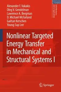 Nonlinear Targeted Energy Transfer in Mechanical and Structural Systems