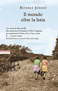 Il mondo oltre la baia - Beverly Jensen (Repost)