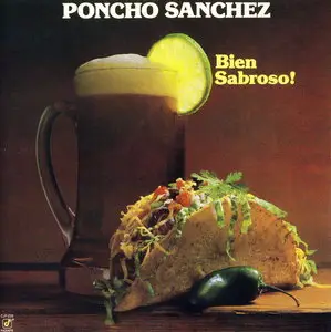 Poncho Sanchez - Bien Sabroso! (1984)