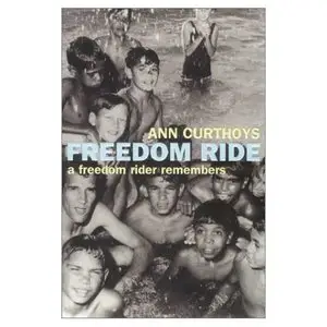 Freedom Ride: A Freedom Rider Remembers  