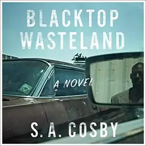 Blacktop Wasteland: A Novel [Audiobook]