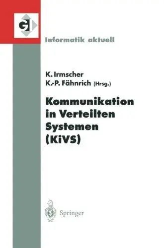 Kommunikation in Verteilten Systemen (KiVS): 13. ITG/GI-Fachtagung Kommunikation in Verteilten Systemen (KiVS 2003) Leipzig, 25