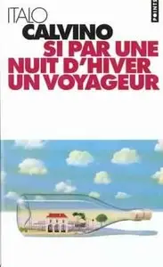 Si par une nuit d'hiver un voyageur - Italo Calvino