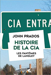 Histoire de la CIA - John PRADOS