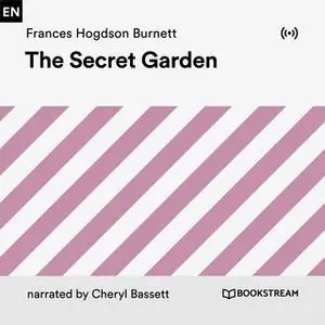 «The Secret Garden» by Frances Hodgson Burnett