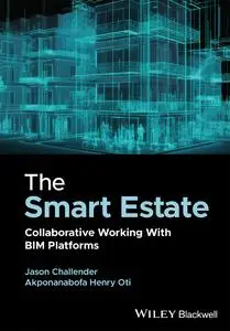 The Smart Estate: Collaborative Working with BIM platforms