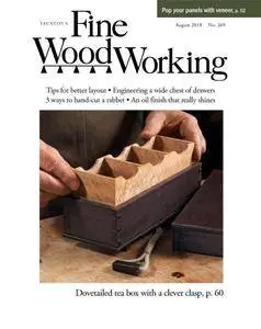 Fine Woodworking  - August 2018